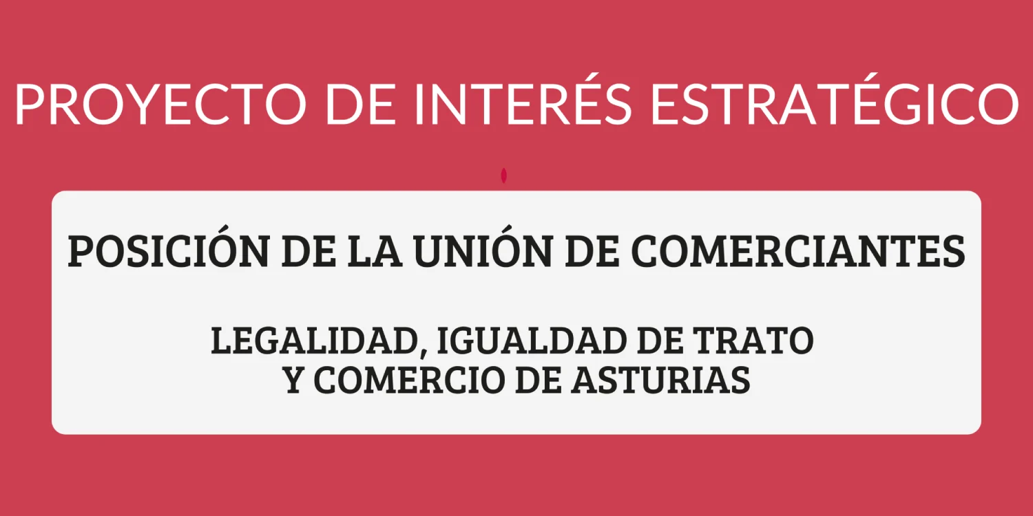 La Unión de Comerciantes anuncia actuaciones judiciales ante la declaración del proyecto de Costco en Bobes como Proyecto de Interés Estratégico